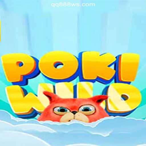 Discover PokiWild: A Thrilling Adventure on QQ888.COM Platform