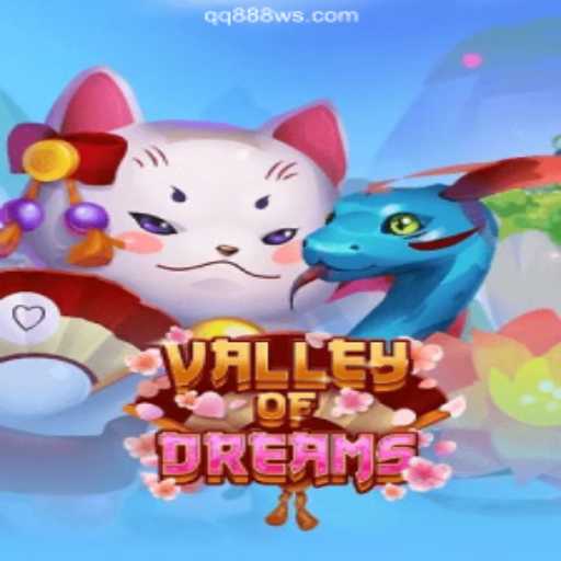 Explore ValleyofDreams: A Premier Experience on QQ888.COM